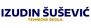 Tehnicka Skola "Izudin Susevic"